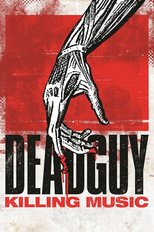 Deadguy: Killing Music poster